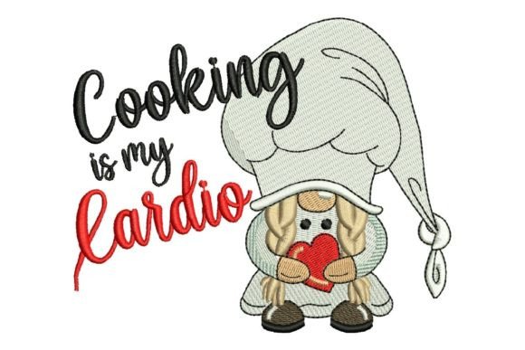 Cooking is My Cardio Girl Gnome