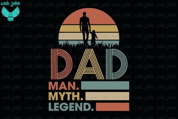 Dad Man Myth Legend