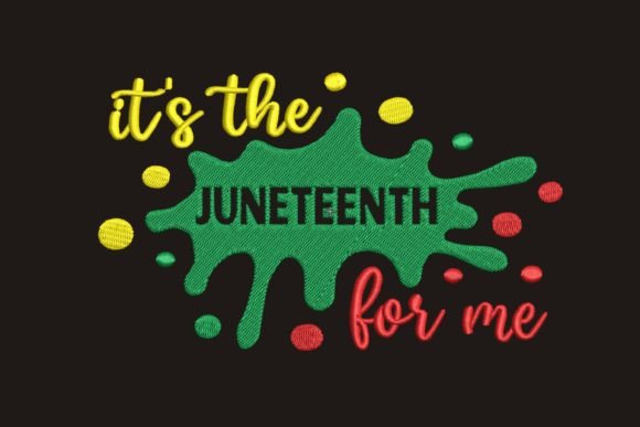 It’s the Juneteenth for Me